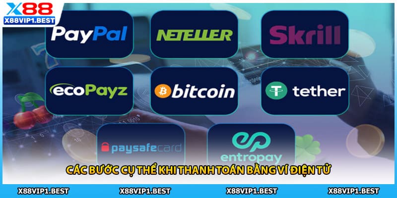 Các bước cụ thể khi thanh toán bằng ví điện tử