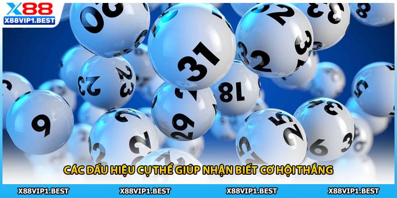 Các dấu hiệu cụ thể giúp nhận biết cơ hội thắng